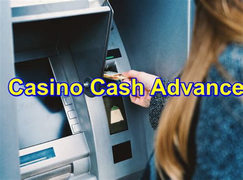 casino cash advance debit card|casino cash advance services.